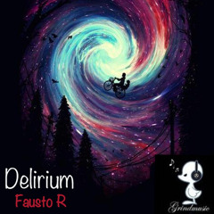 Delirium Sessions - Fausto R Gr Style