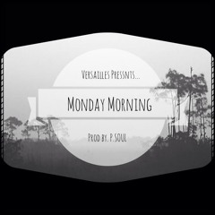 Monday Morning (Prod. P.SOUL)