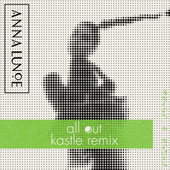 All Out (Kastle Remix)