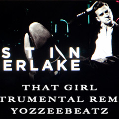 Justin Timberlake - That Girl (Instrumental Remake By YozzeeBeatz