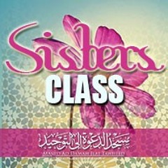 Sisters Class: My Advice To The Women (Hamzah Abdur Razzaq)