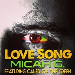 Micah G feat. Caleb - Love Song