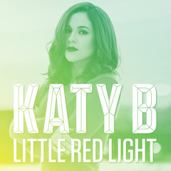 Katy B - Little Red Light