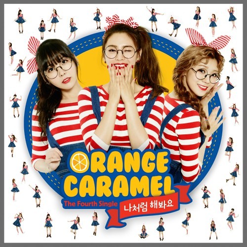 Stream MY COPYCAT 나처럼 해봐요 - ORANGE CARAMEL 오렌지 캬라멜 ...