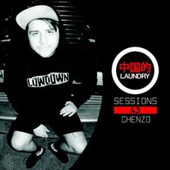 Chinese Laundry Sessions #43 CHENZO