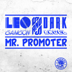 Leo Samson & Dark Angel - Mr Promoter ***FREE DOWNLOAD***