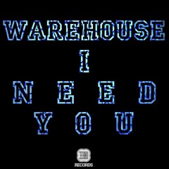 Warehouse - I Need You (Lesware Remix) [Yes Yes Records]