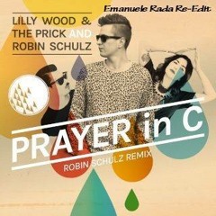 Lilly Wood & The Prick - Prayer In C (Emanuele Rada Re Edit) FREE DOWNLOAD