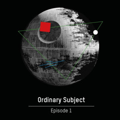 Ordinary Subject - Episode 1
