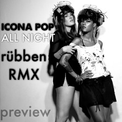 Icona Pop - All Night (rübben Remix)