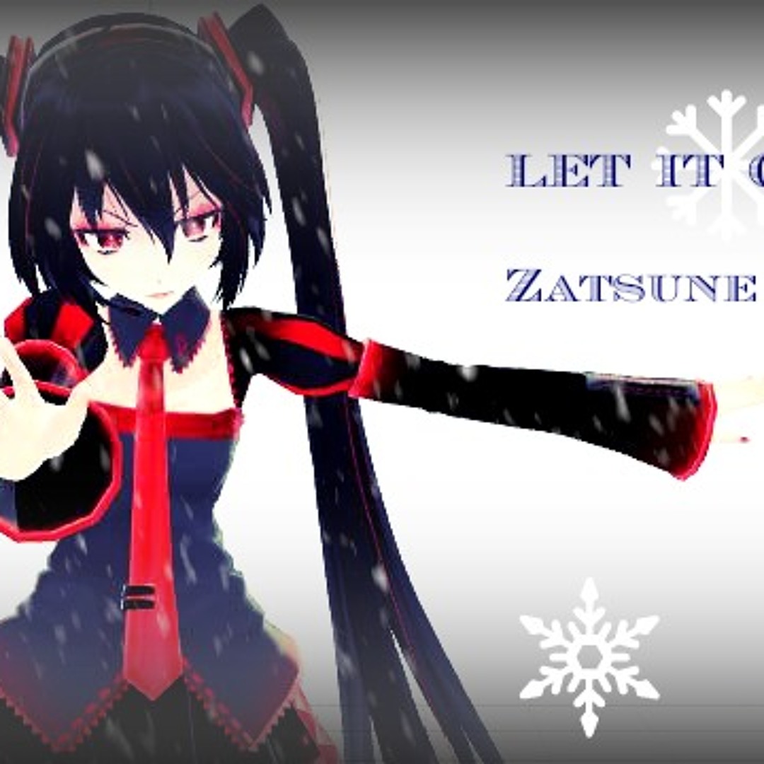 Stream Let It Go (Frozen Cover.Japanese) Zatsune Miku by