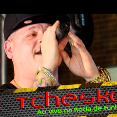 MC Tchesko :: Gravado ao vivo na Roda de Funk :: Divulgação