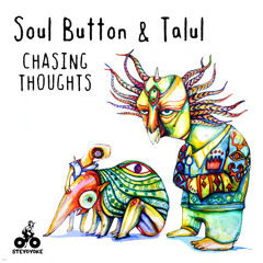 Soul Button & Talul - Chasing Thoughts (Original Mix) - OUT NOW!