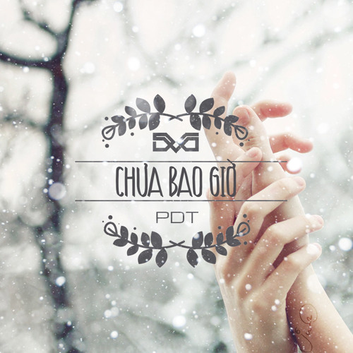 Chưa Bao Giờ - Amigo