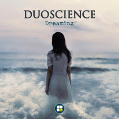Duoscience - I Have A Dream