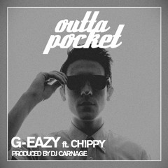 G-Eazy - Outta Pocket (feat. Chippy Nonstop) [Remade By Pinhead]