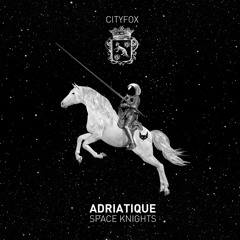 Adriatique - Space Knights (Original Mix)