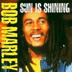BOB MARLEY -"SUN IS SHINING" DJ SUPA D & FLUORESCENT NOISE REMIX
