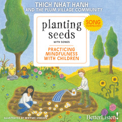 Planting Seeds, Practicing Mindfulness with Thich Nhat Hanh Preview 3