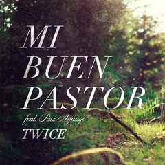 Bethel Music - Shepherd (Mi Buen Pastor) (cover en español by TWICE feat. Paz Aguayo)