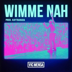 Wimme Nah [Clean] - Vic Mensa
