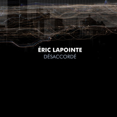 Éric Lapointe - Désaccordé