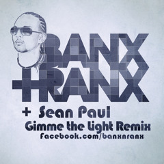 Sean Paul-Gimme The Light (Banx & Ranx Remix)