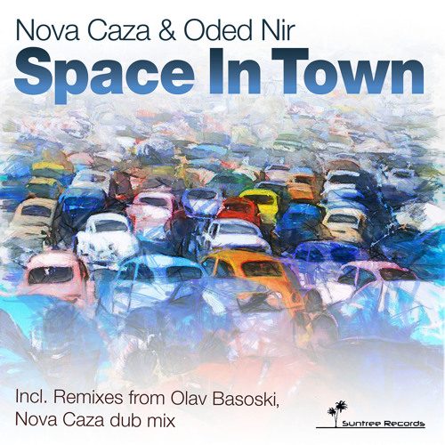 Nova Caza & Oded Nir - Space In Town (Olav Basoski Remix) Snippet
