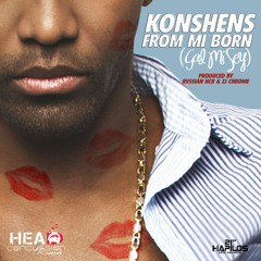 Konshens - From Mi Born (Gal Mi Sey) 2K14 Head Concussion Records