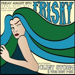 Clint Storm Live @ Frisky 8 15 14