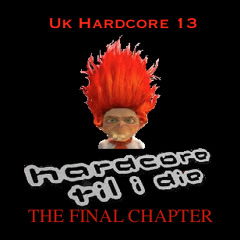 Uk Hardcore 13- THE FINAL CHAPTER (Special extended mix)