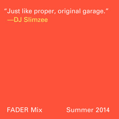 FADER Mix: DJ Slimzee