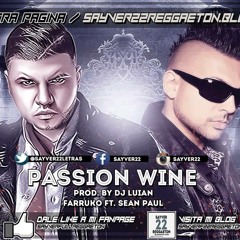 Farruko Ft Sean Paul Passion Wine Remix 2014