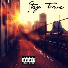 Stay True (Ronnie Rize X J. Smoke)