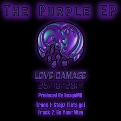 Stepz (Let's Go) - The Purple EP, Love Damage Records Oct 2014