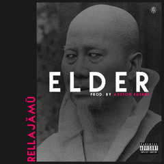 Rellajämü - Elder(Prod. Asston Kusher)