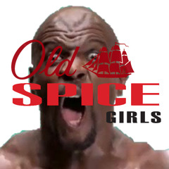 Old Spice Girls - Wannabe Manly (If You Wanna Have My Power)