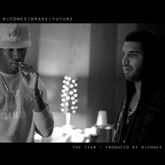 Drake Ft. Future - The Year (Produced By DJ Cones)