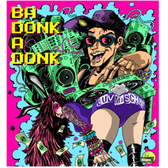 BaDonkaDonk - Luv Maschine - (not-mastered)