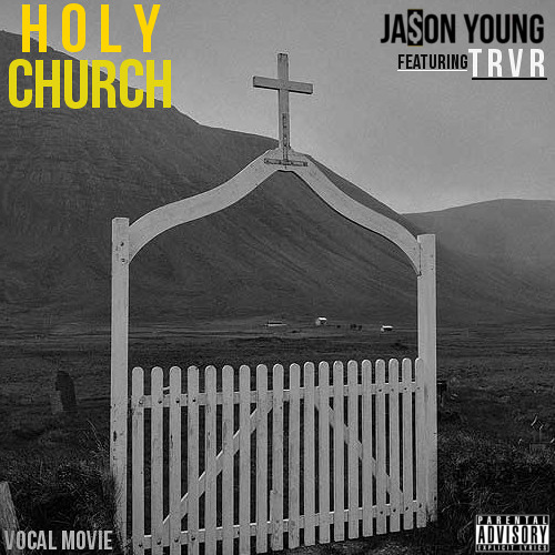 Holy Church ft. TRVR