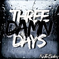 3 Damn Days