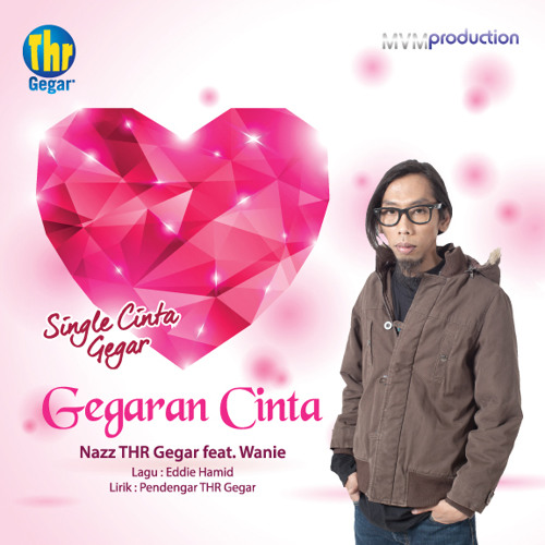 Gegaran Cinta - Nazz THR Gegar feat. Wanie