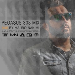PODCAST | Pegasus 303 Mix 046 with Mauro Nakimi - Techno