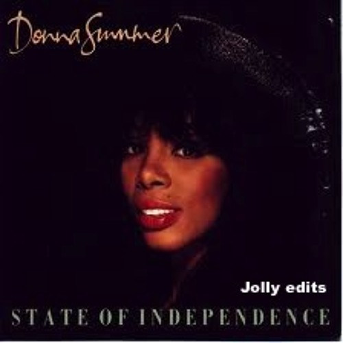 DONNA SUMMER - STATE OF INDEPENDENCE (JOLLY EDITS)