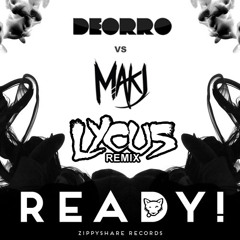 Deorro vs MAKJ - READY! (Lycus Festival Trap Remix)[FREE DOWNLOAD]
