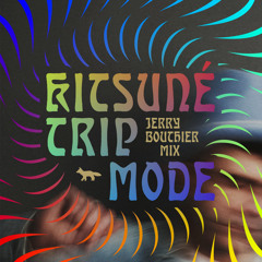 Kitsuné Trip Mode - MiniMix By Jerry Bouthier