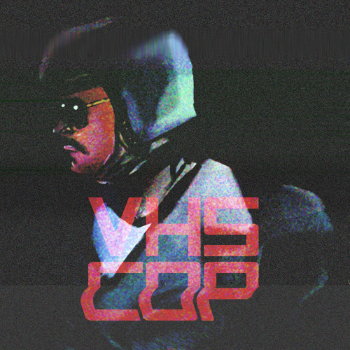 VHS Cop