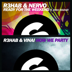 R3hab & NERVO vs VINAI - Ready For The Party (Allasina Mashup)