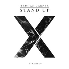 Tristan Garner - Stand Up (Original Mix) - XTR001