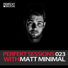 Perfekt Sessions Live 023 With Matt Minimal